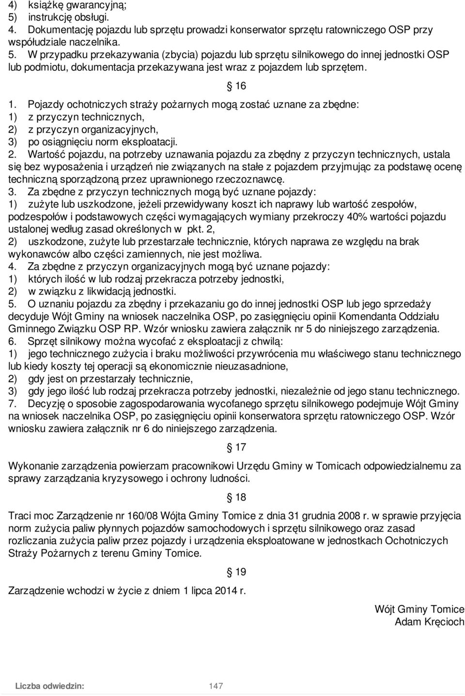 z przyczyn organizacyjnych, 3) po osiągnięciu norm eksploatacji. 2.