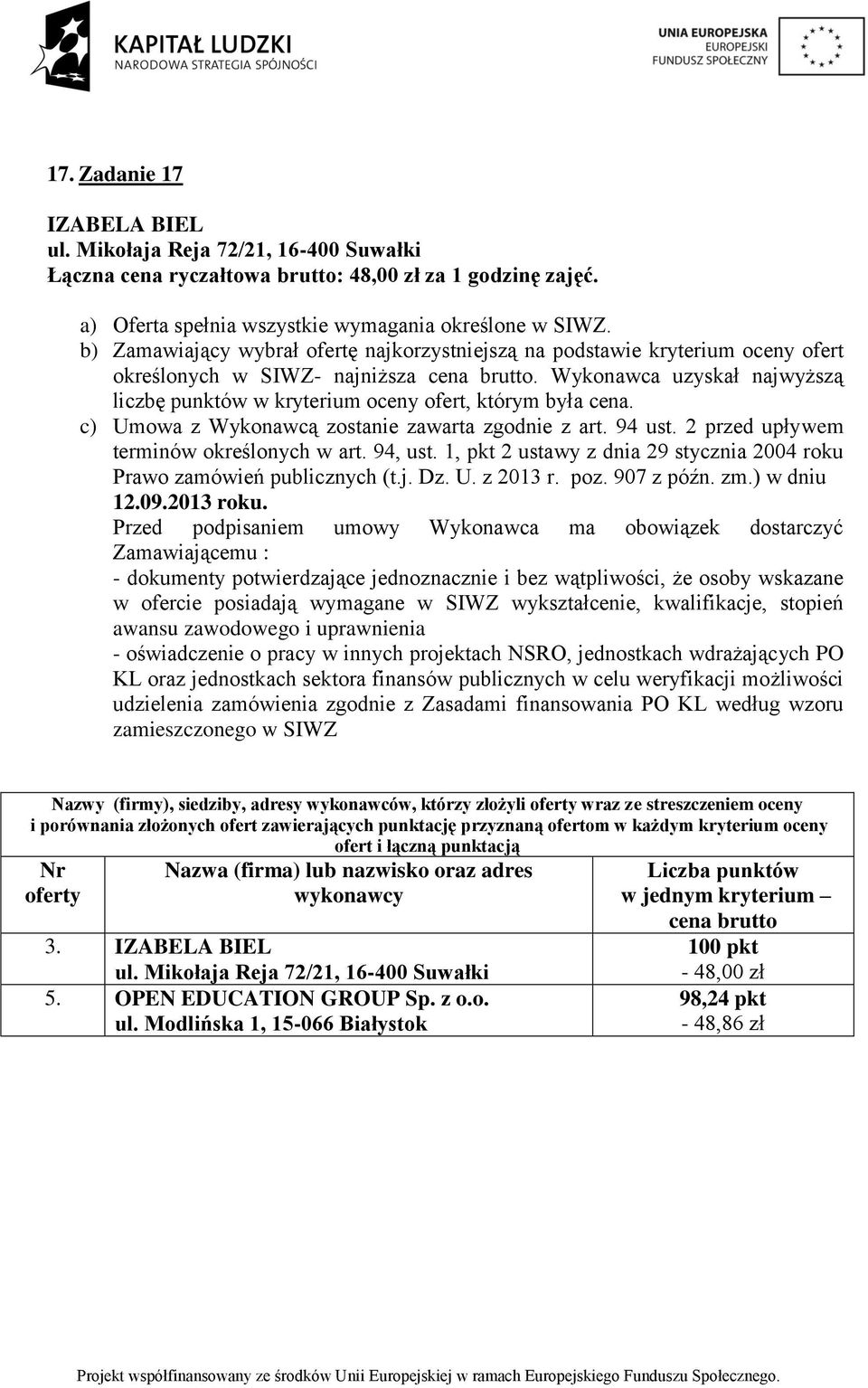 ryczałtowa brutto: 48,00 zł za 1 godzinę zajęć.