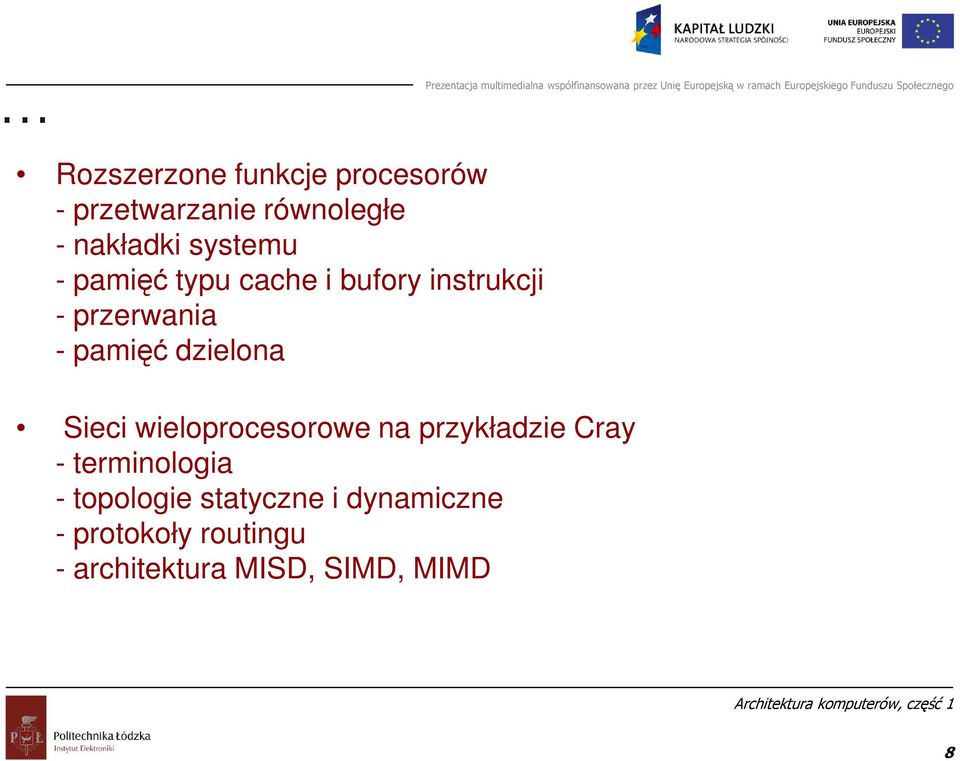 dzielona Sieci wieloprocesorowe na przykładzie Cray - terminologia -