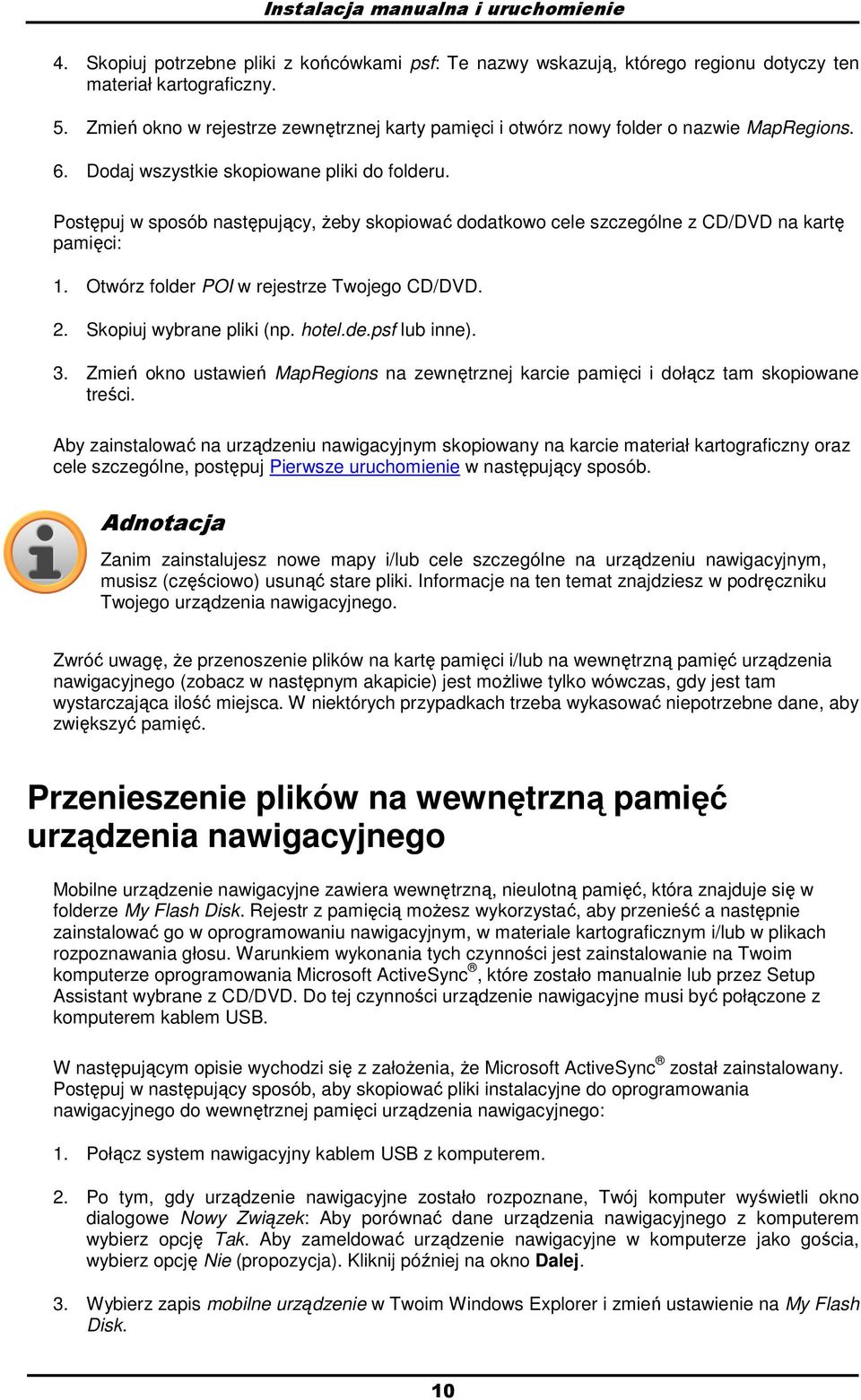 Postępuj w sposób następujący, Ŝeby skopiować dodatkowo cele szczególne z CD/DVD na kartę pamięci: 1. Otwórz folder POI w rejestrze Twojego CD/DVD. 2. Skopiuj wybrane pliki (np. hotel.de.psf lub inne).