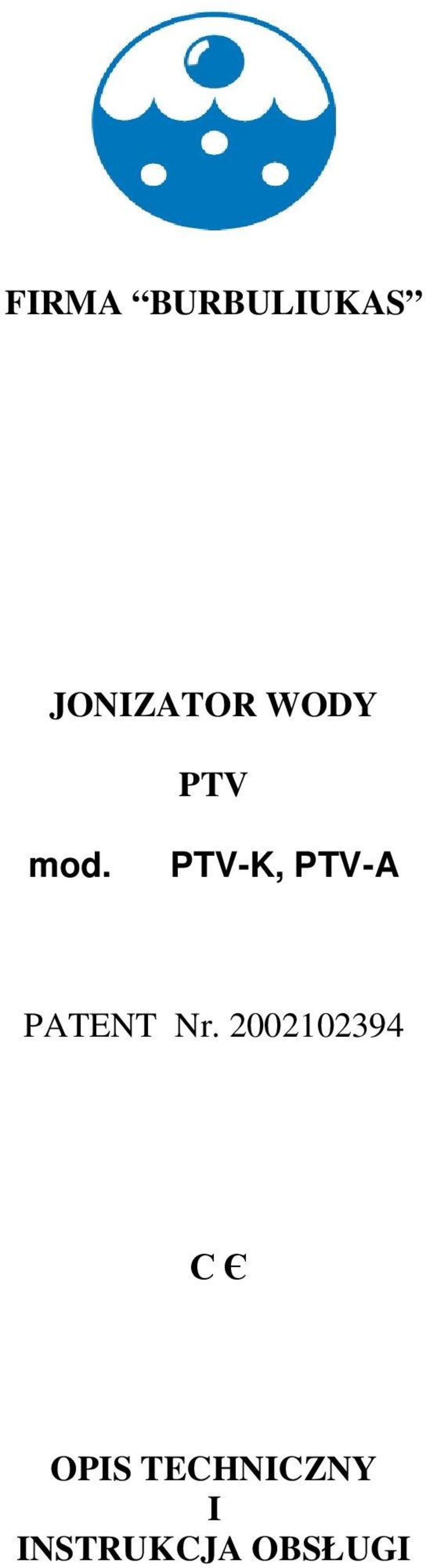 PTV-K, PTV-A PATENT Nr.