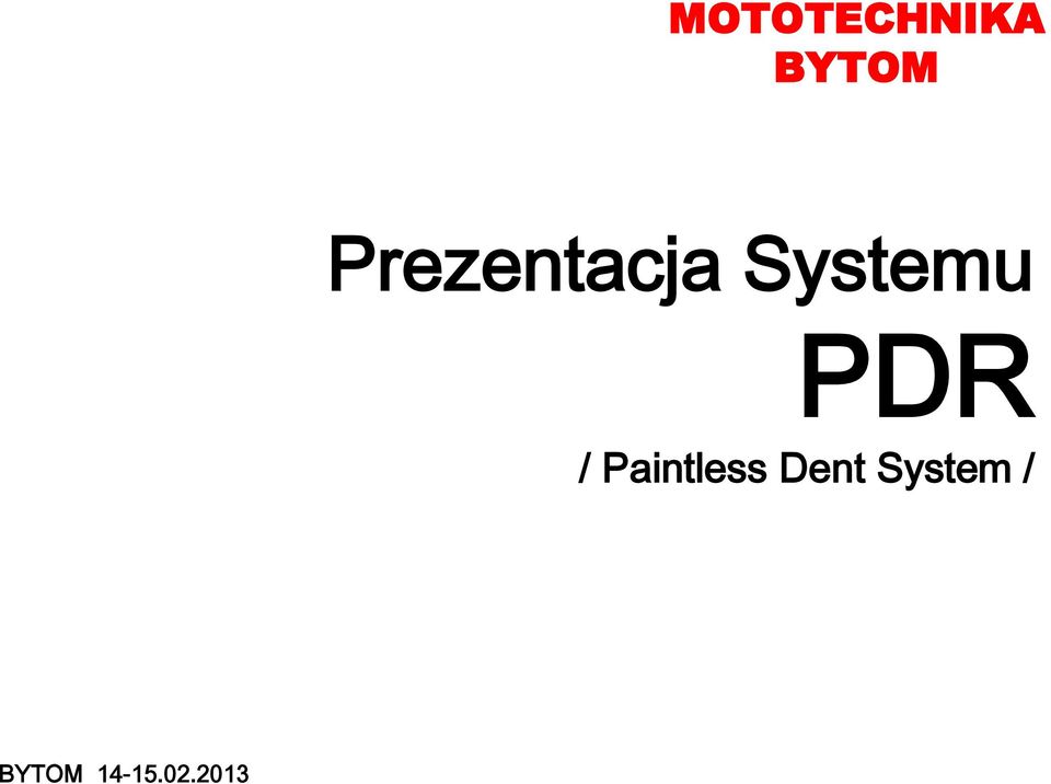 Paintless Dent