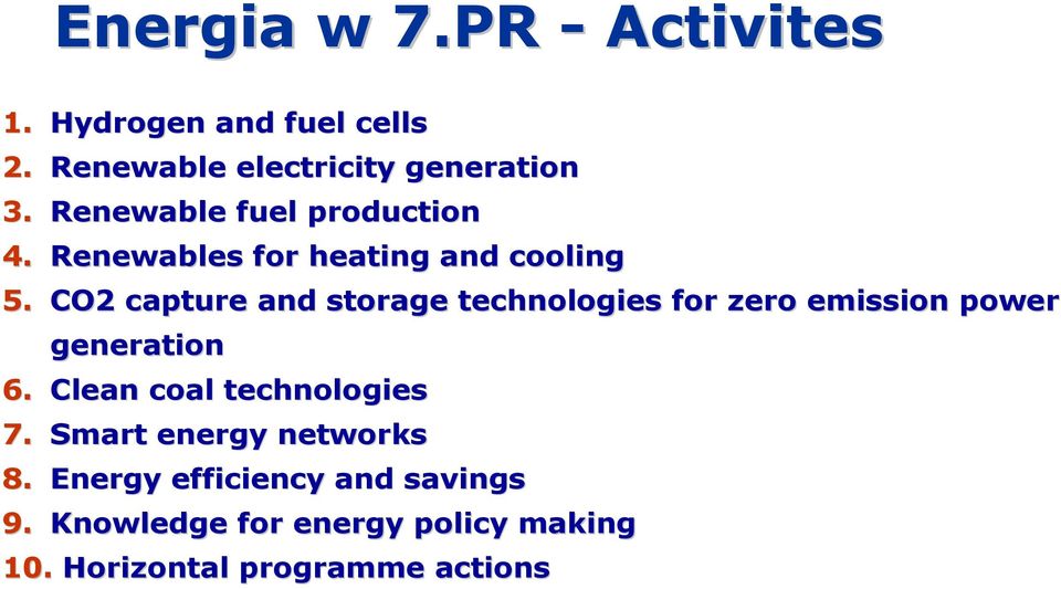 CO2 capture and storage technologies for zero emission power generation 6.