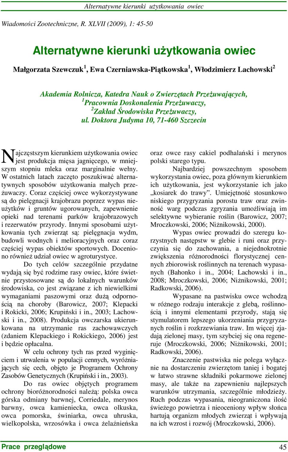 PrzeŜuwających, 1 Pracownia Doskonalenia PrzeŜuwaczy, 2 Zakład Środowiska PrzeŜuwaczy, ul.