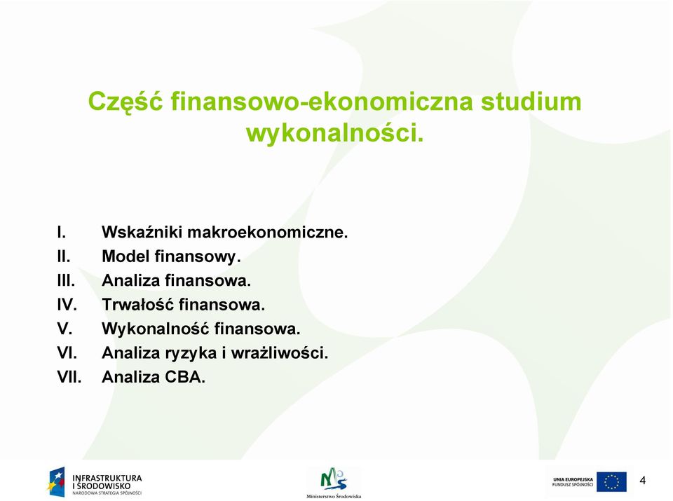 Analiza finansowa. IV. Trwałość finansowa. V.