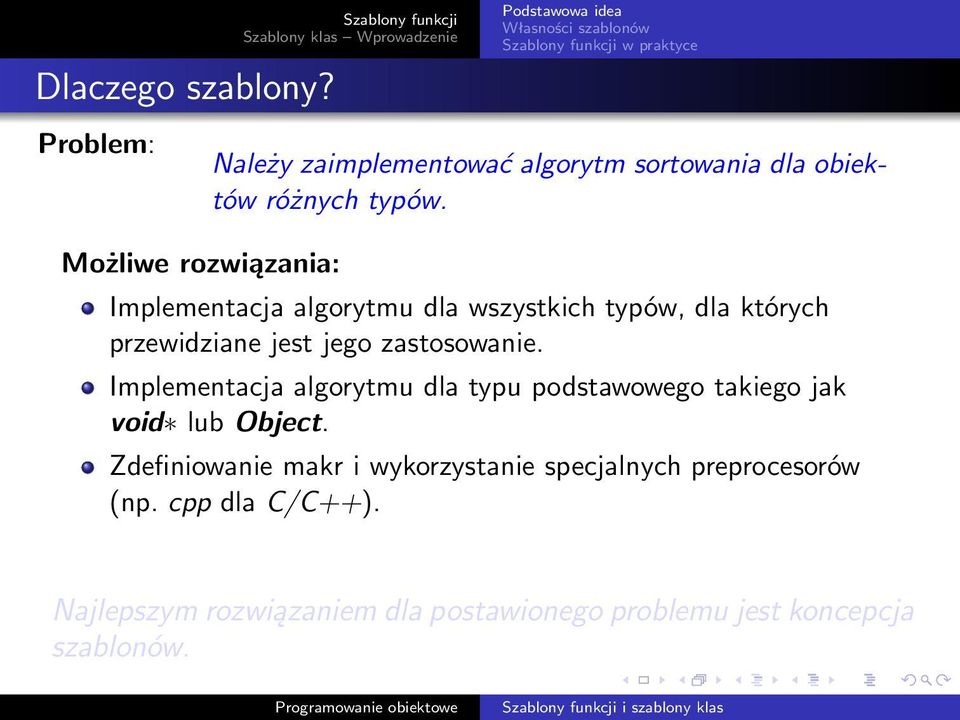 zaimplementować algorytm sortowania dla obiektów różnych typów.