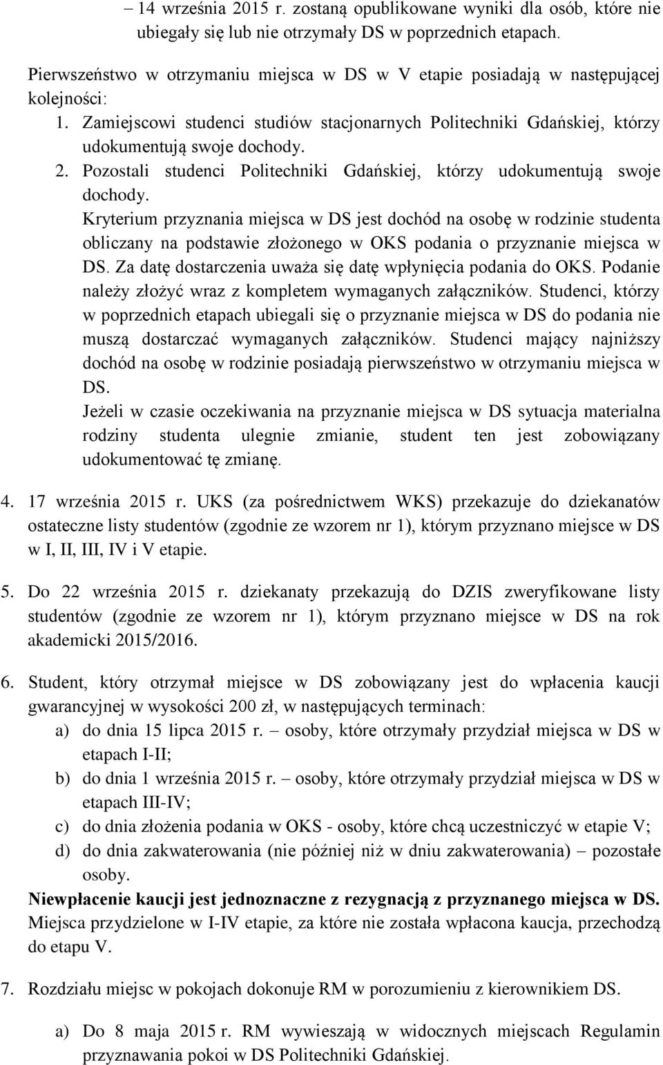 Pozostali studenci Politechniki Gdańskiej, którzy udokumentują swoje dochody.