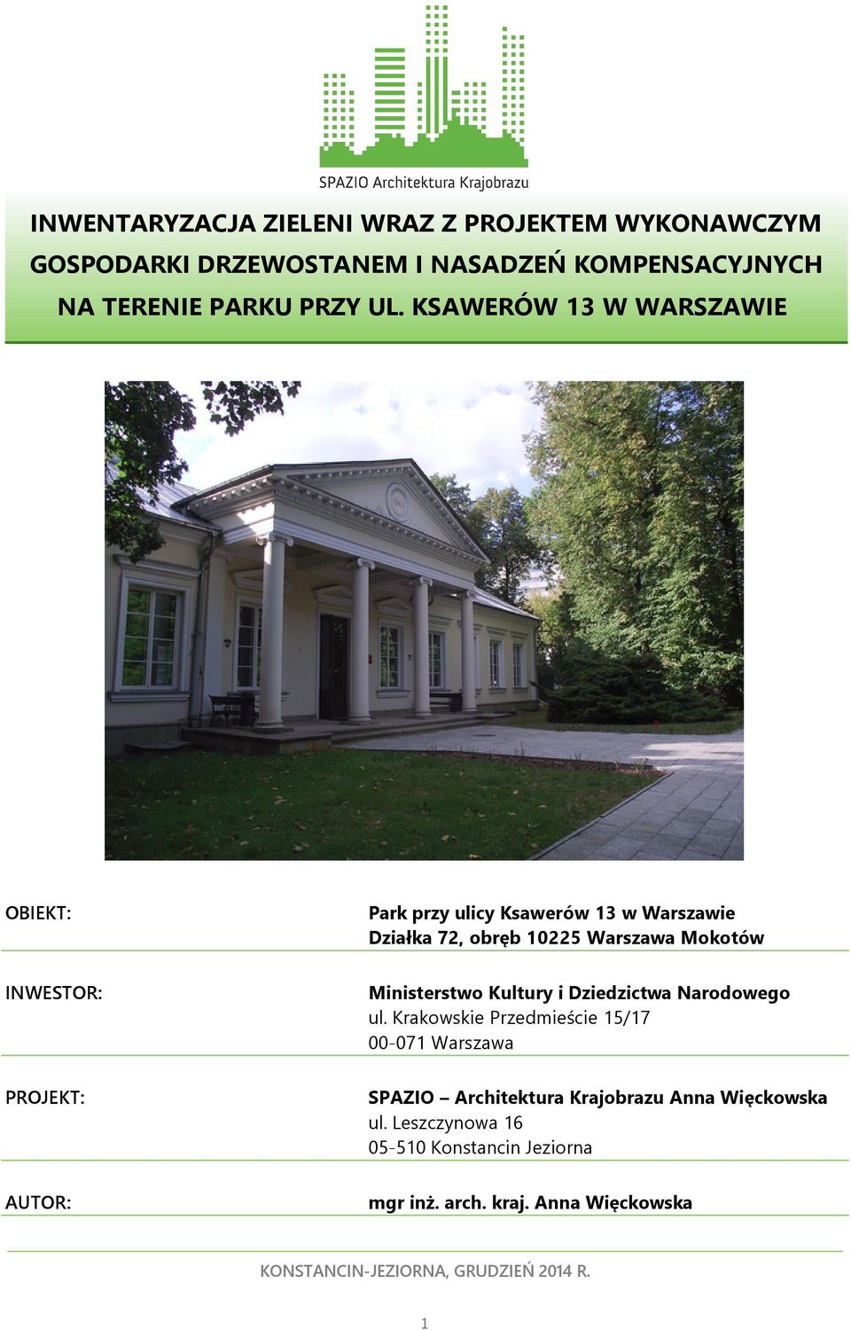 Kultury i Dziedzictwa Narodowego ul.