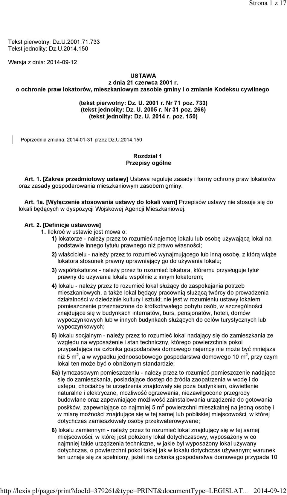 266) (tekst jednolity: Dz. U. 2014 r. poz. 150) Poprzednia zmiana: 2014-01-31 przez Dz.U.201150 Rozdział 1 Przepisy ogólne Art.