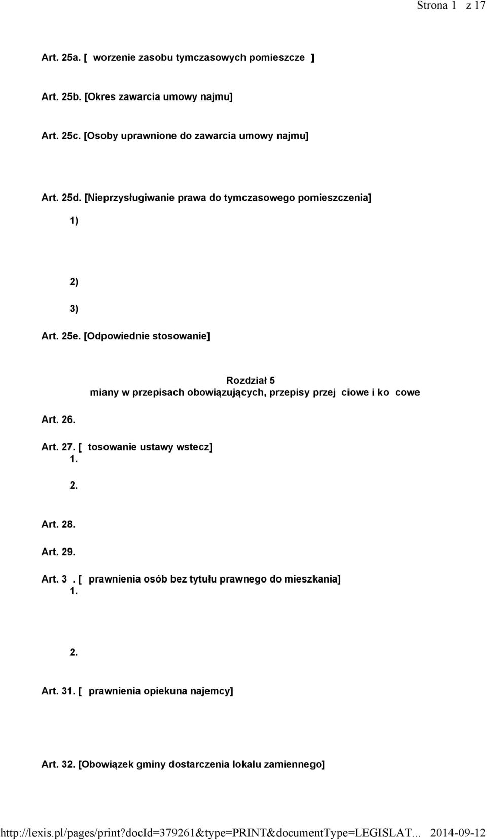 [Odpowiednie stosowanie] Art. 26. Rozdział 5 miany w przepisach obowiązujących, przepisy przejciowe i kocowe Art. 27.