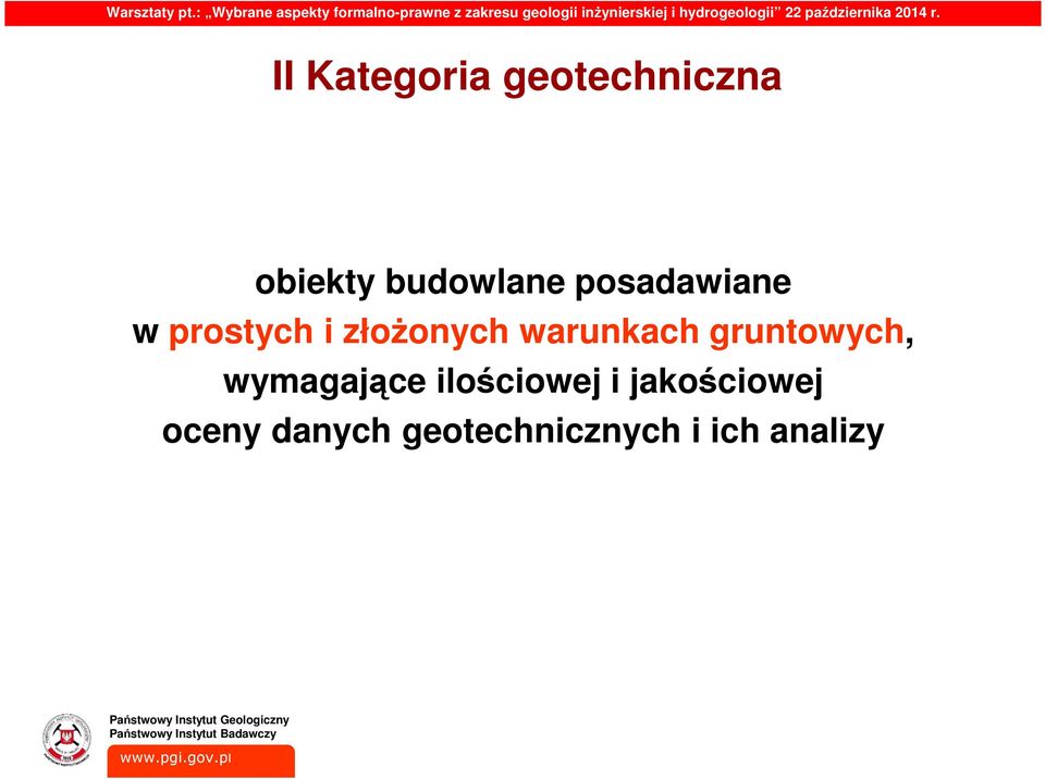 warunkach gruntowych, wymagające