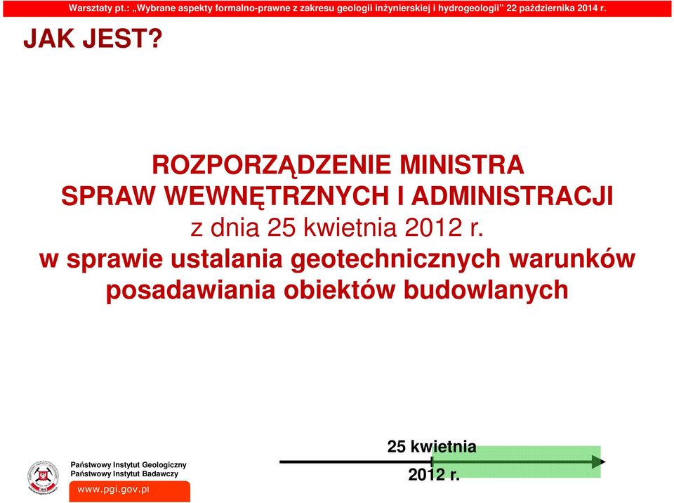 ADMINISTRACJI z dnia 25 kwietnia 2012 r.