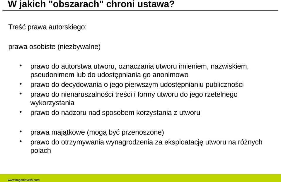 pseudonimem lub do udostępniania go anonimowo prawo do decydowania o jego pierwszym udostępnianiu publiczności prawo do