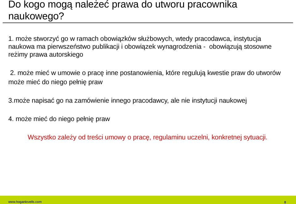 obowiązują stosowne reżimy prawa autorskiego 2.