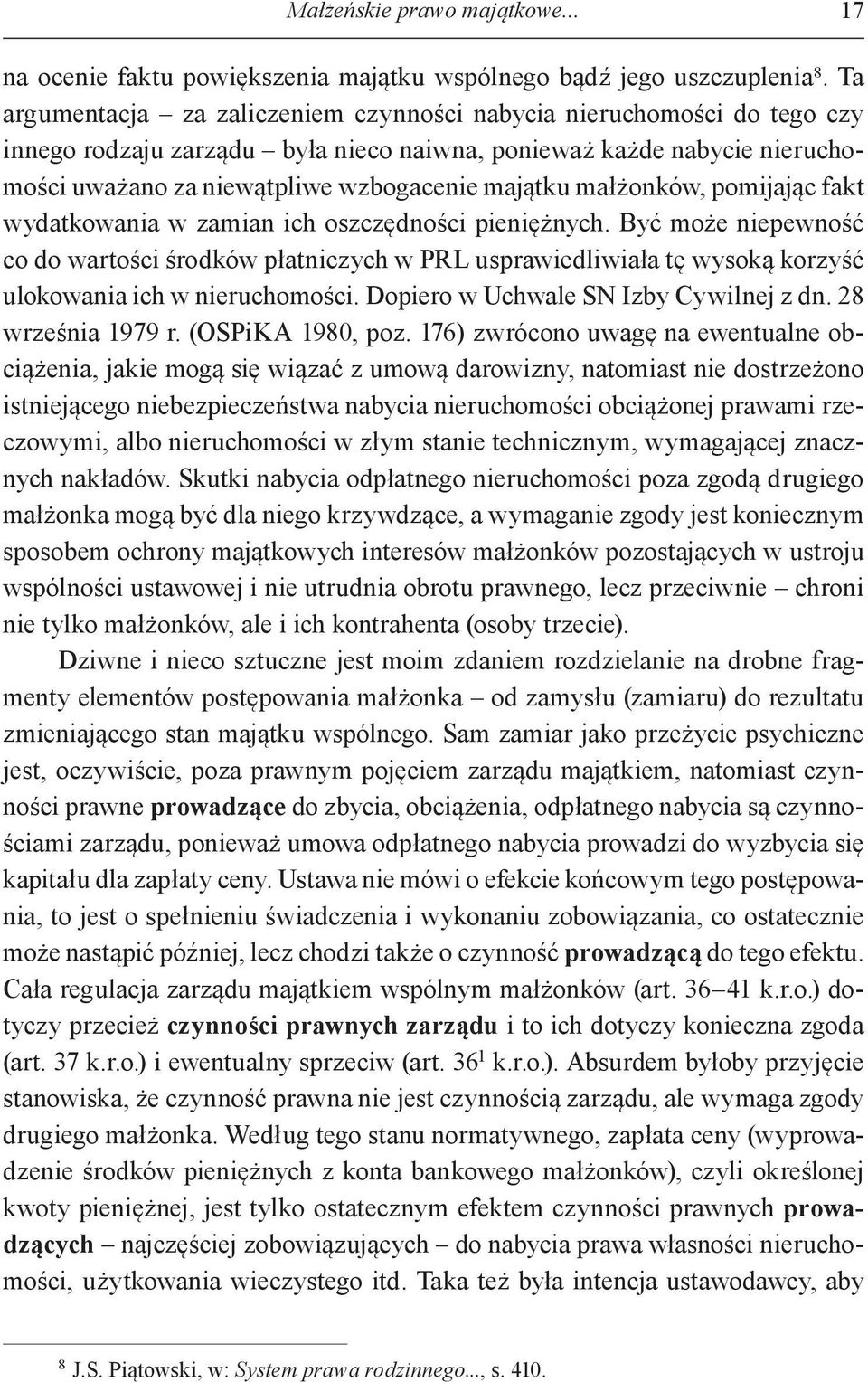 małżonków, pomijając fakt wydatkowania w zamian ich oszczędności pieniężnych.