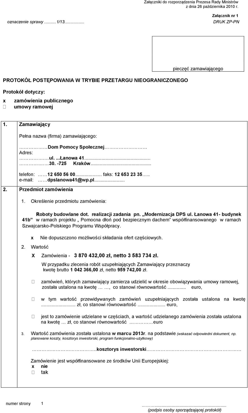 Określenie przedmiotu zamówienia: Roboty budowlane dot. realizacji zadania pn. Modernizacja DPS ul.