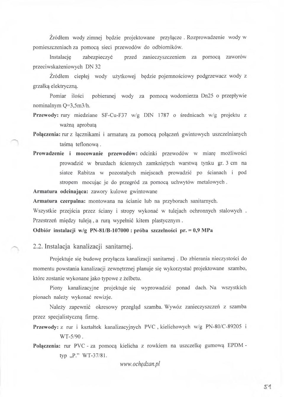 Pomiar ilości pobieranej wody za pomocą wodomierza Dn25 o przepływie nominalnym Q=3,5m3/h.