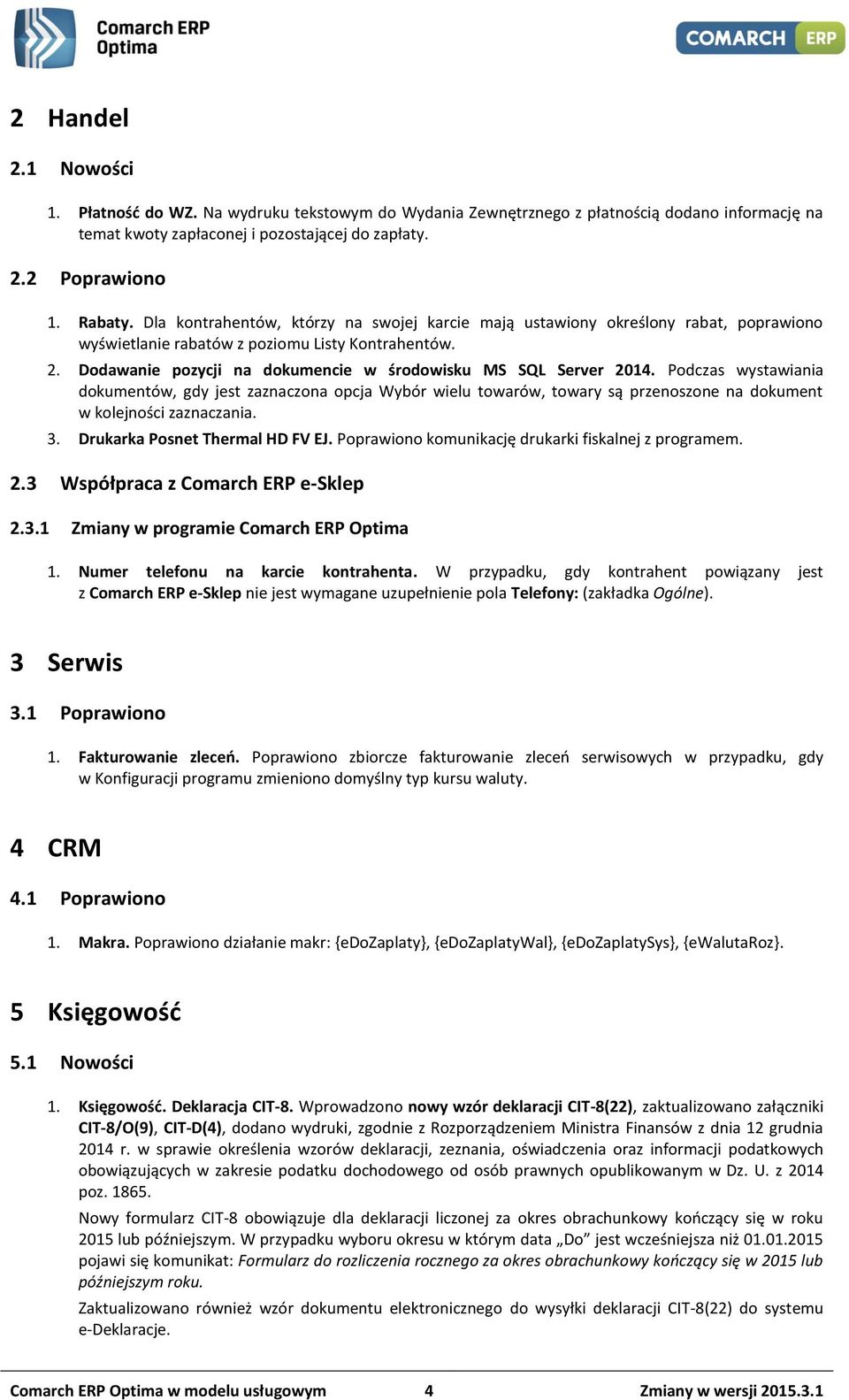 Dodawanie pozycji na dokumencie w środowisku MS SQL Server 2014.