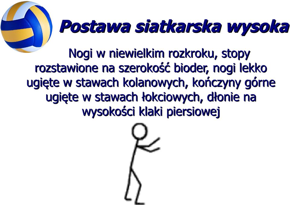 ugięte w stawach kolanowych, kończyny górne ugięte w