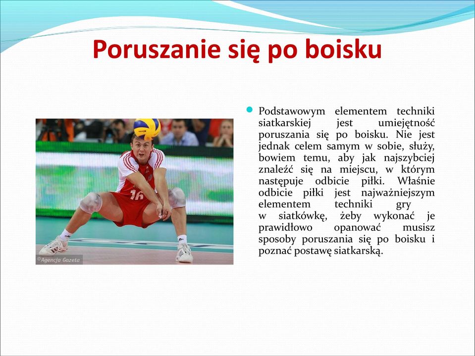 Nie jest jednak celem samym w sobie, służy, bowiem temu, aby jak najszybciej znaleźć się na miejscu, w