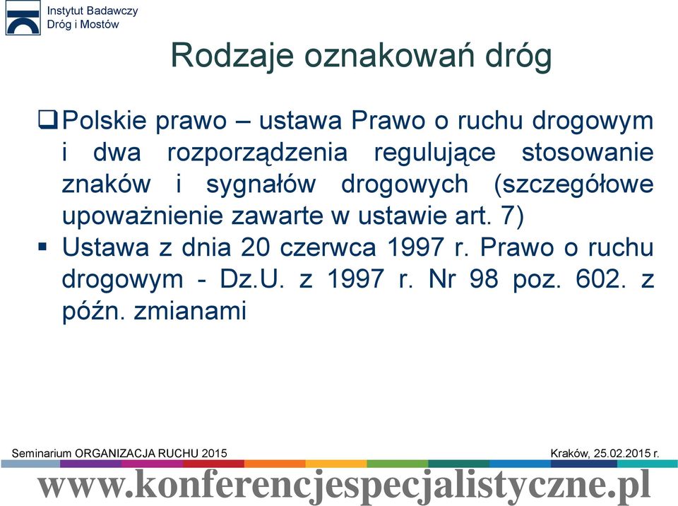 (szczegółowe upoważnienie zawarte w ustawie art.