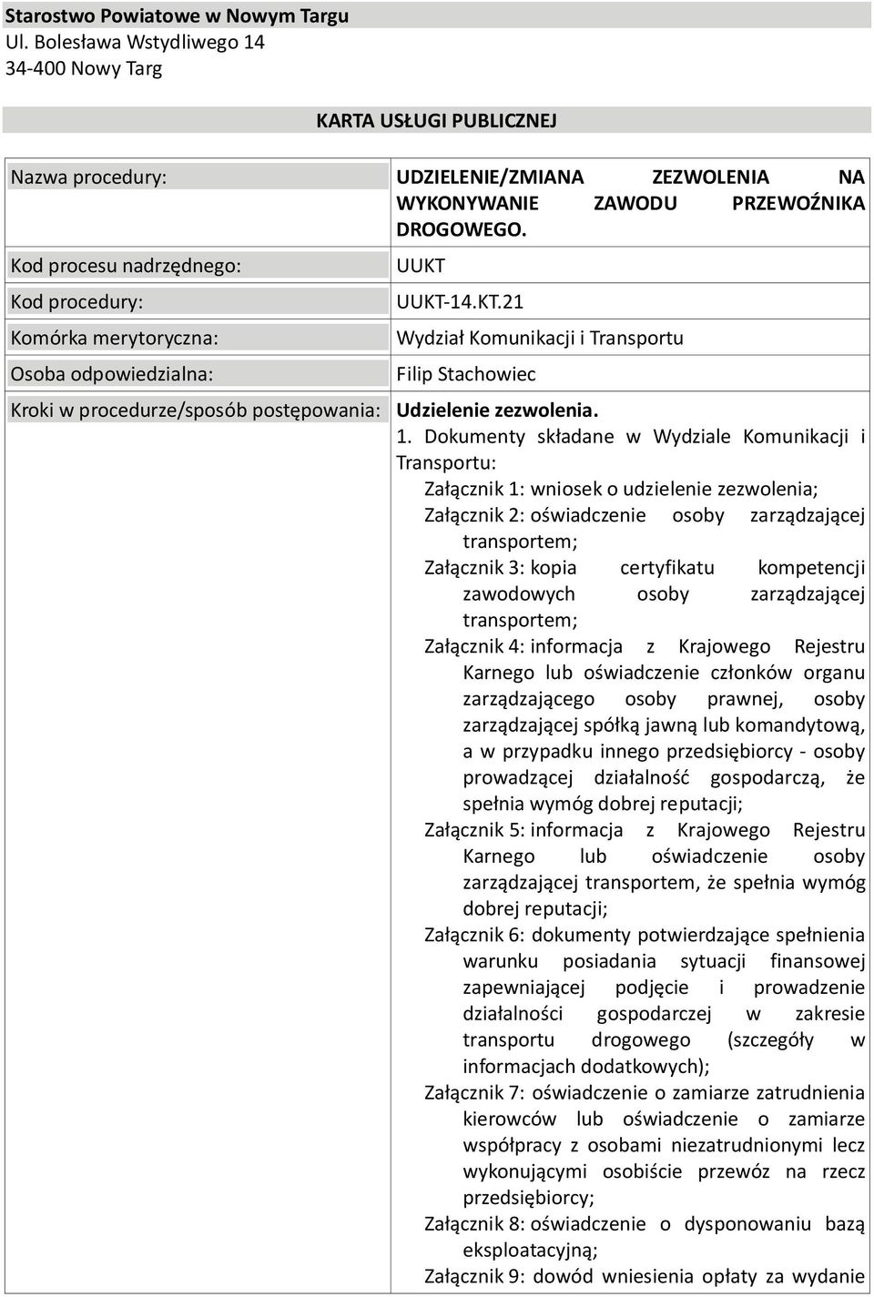 UUKT-14.KT.21 Wydział Komunikacji i Transportu Filip Stachowiec Udzielenie zezwolenia.