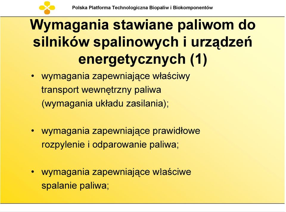 paliwa (wymagania układu zasilania); wymagania zapewniające prawidłowe