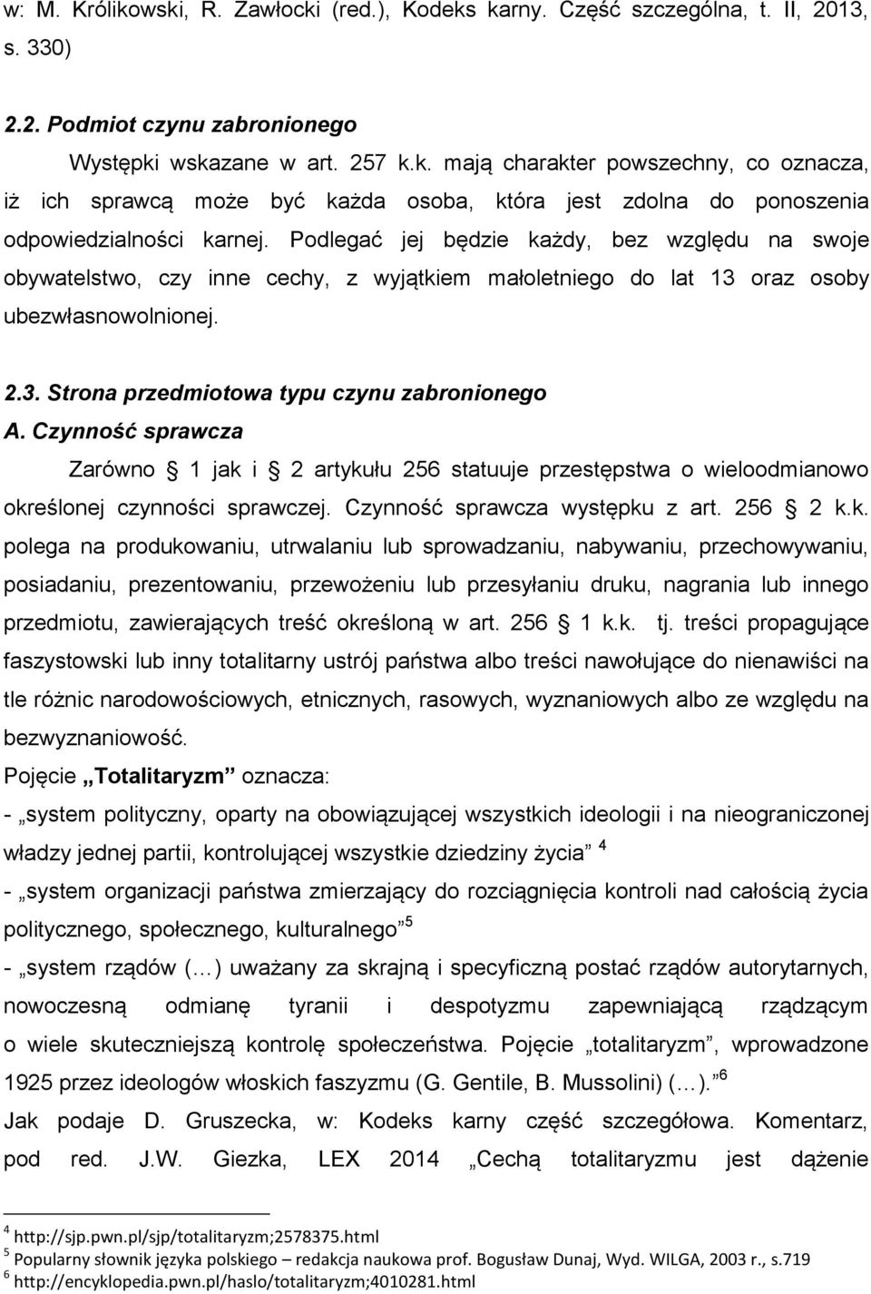 Czynność sprawcza Zarówno 1 jak 