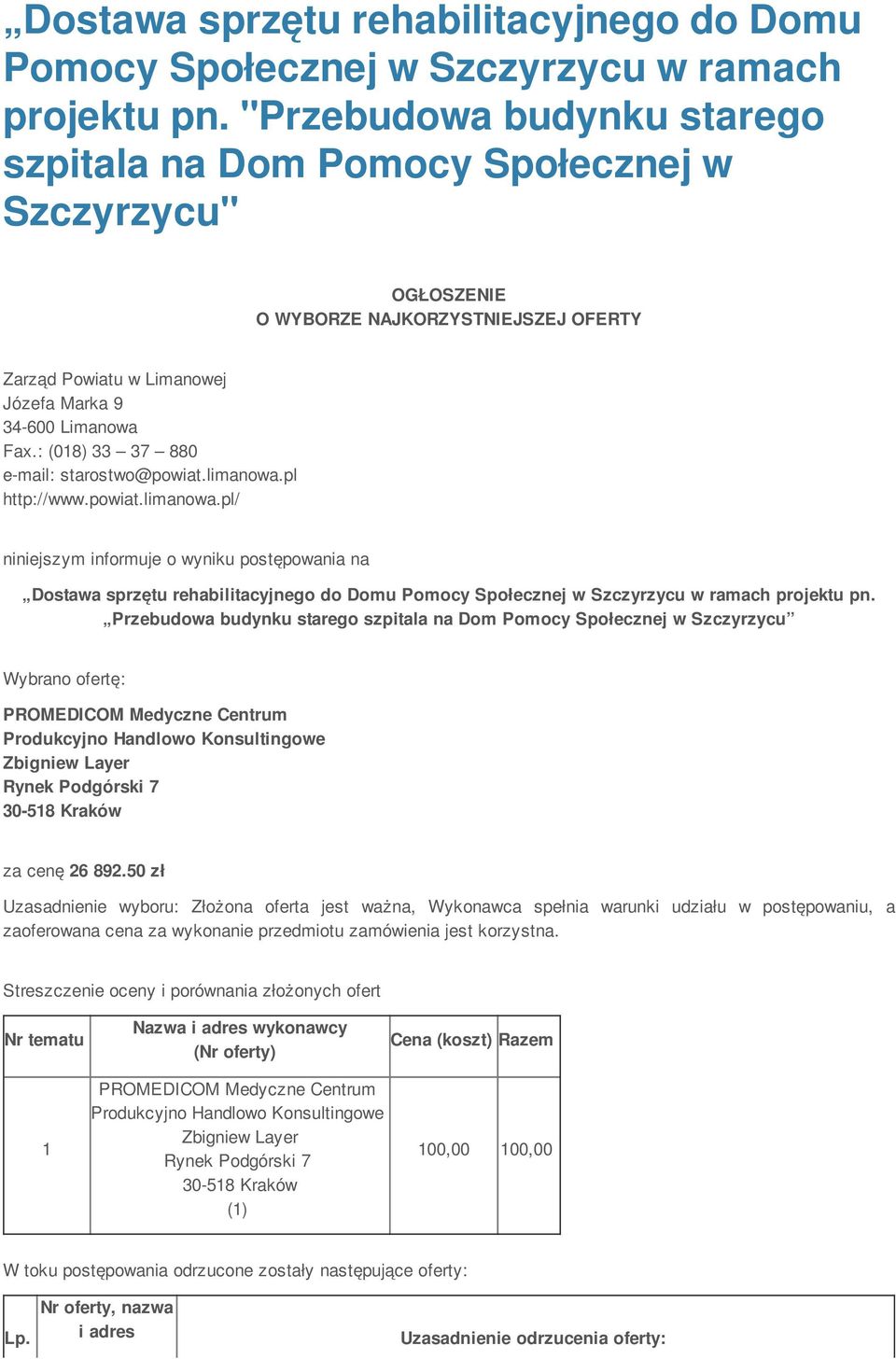 : (018) 33 37 880 e-mail: starostwo@powiat.limanowa.