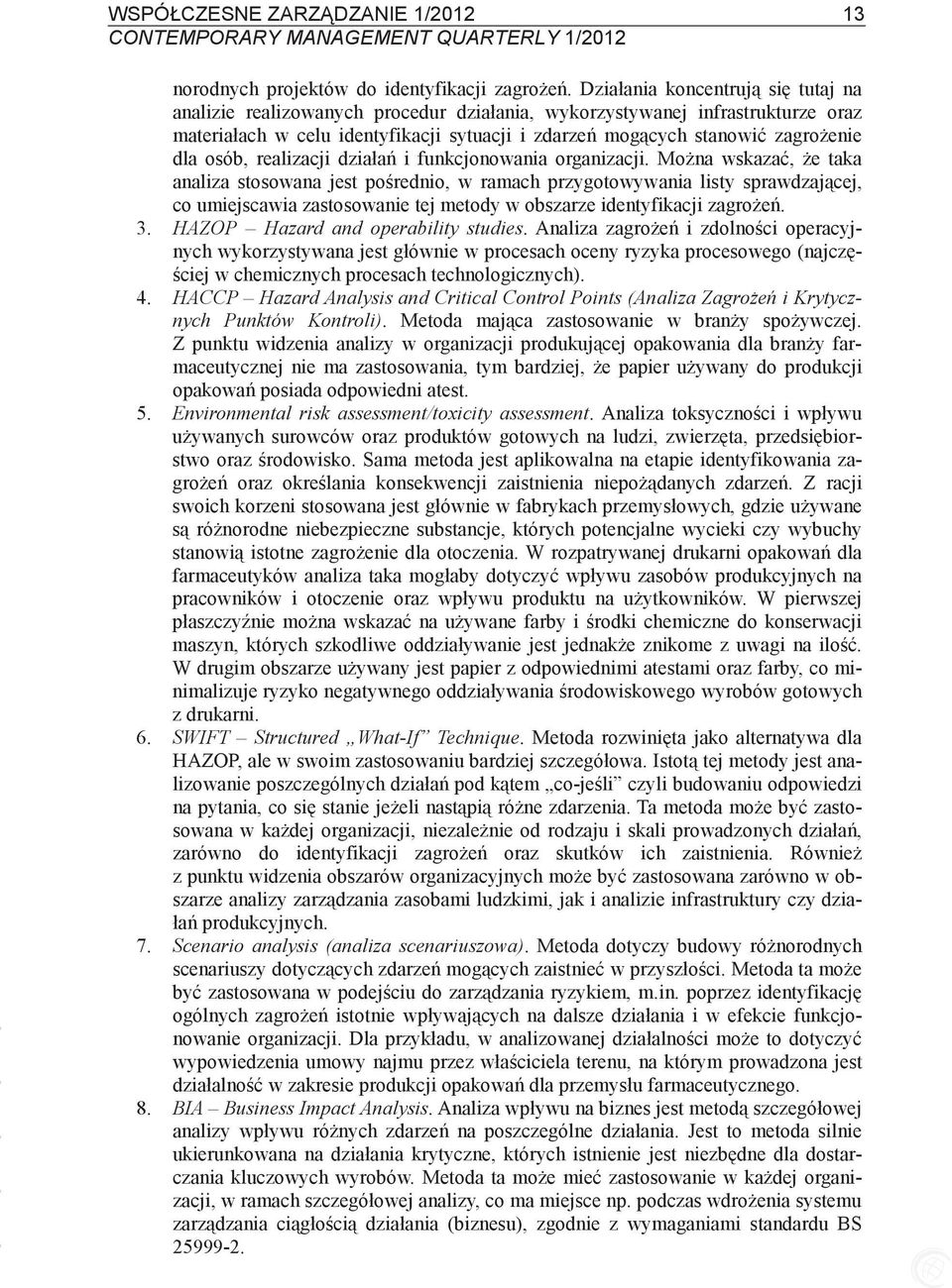 realizacji działa i funkcjonowania organizacji.