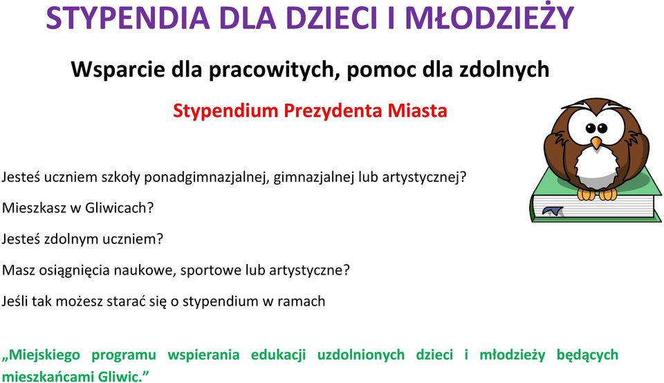 Jesteś zdolnym uczniem? Masz osiągnięcia naukowe, sportowe lub artystyczne?