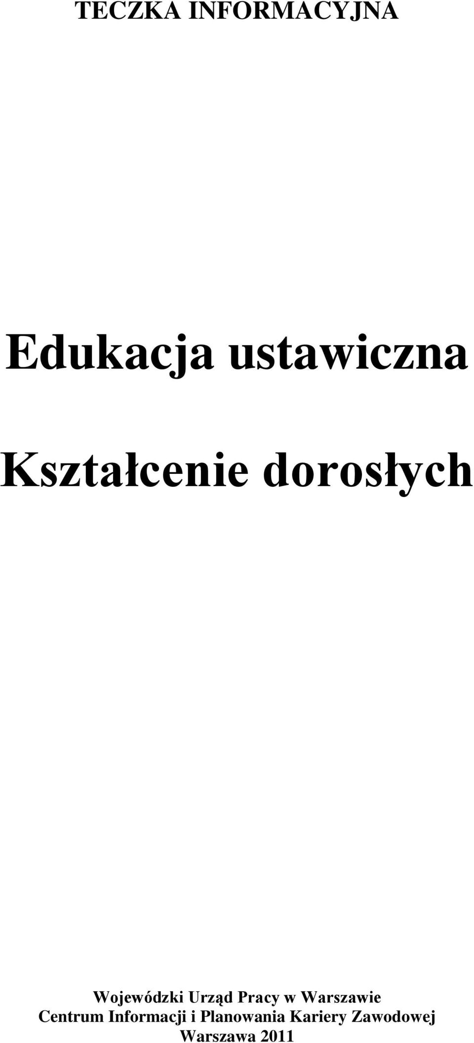 Pracy w Warszawie Centrum Informacji i