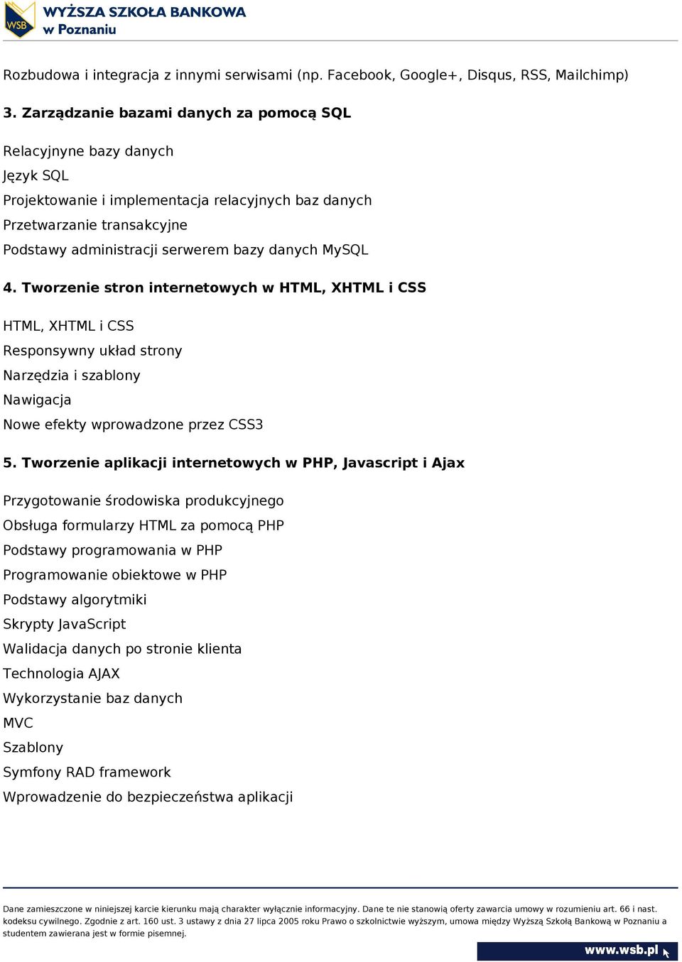 MySQL 4. Tworzenie stron internetowych w HTML, XHTML i CSS HTML, XHTML i CSS Responsywny układ strony Narzędzia i szablony Nawigacja Nowe efekty wprowadzone przez CSS3 5.