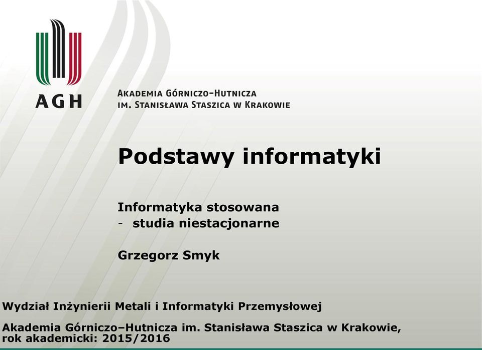 i Informatyki Przemysłowej Akademia Górniczo Hutnicza