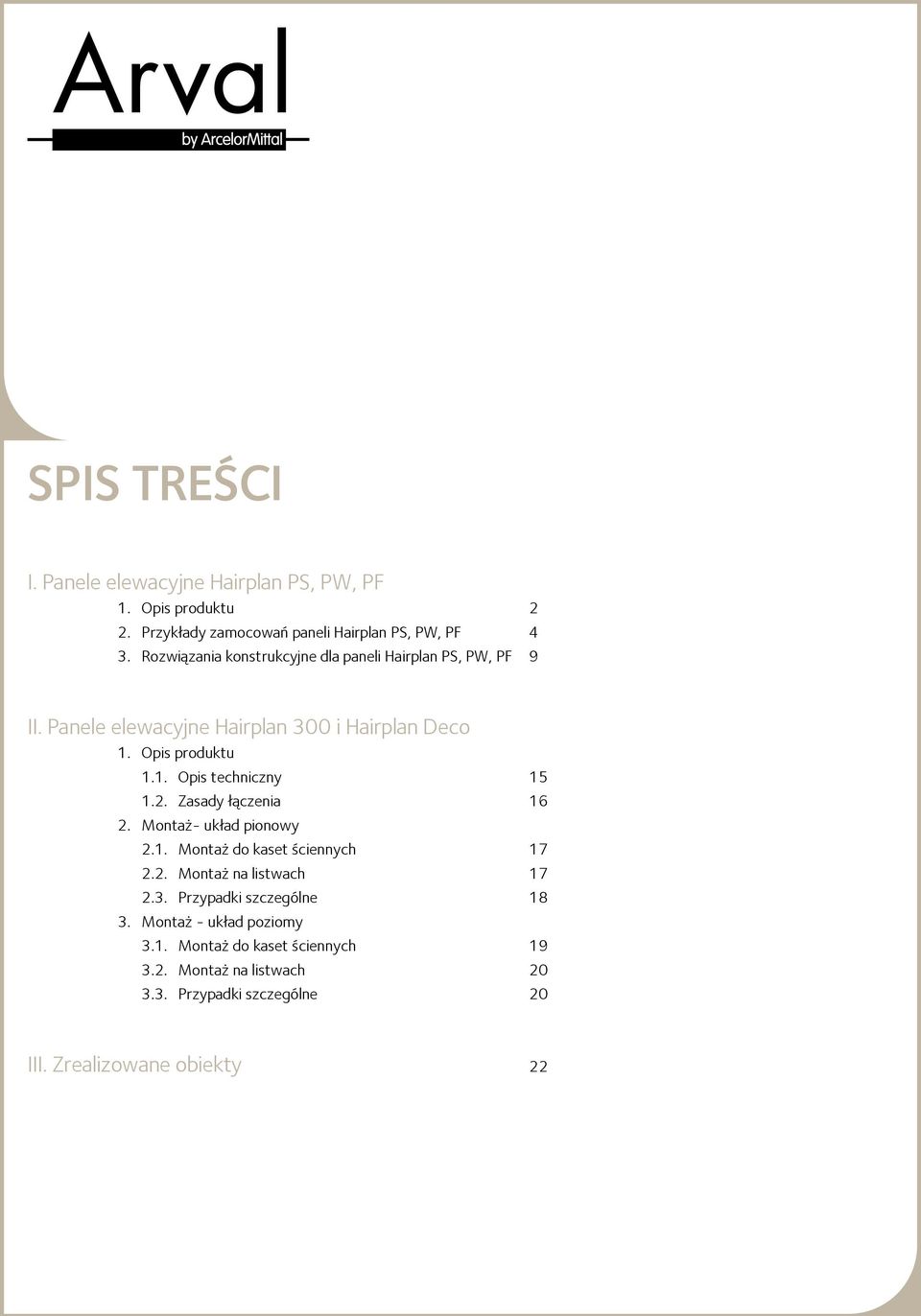 . Opis techniczny.. Zasady łączenia. Montaż- układ pionowy.. Montaż do kaset ściennych.. Montaż na listwach.