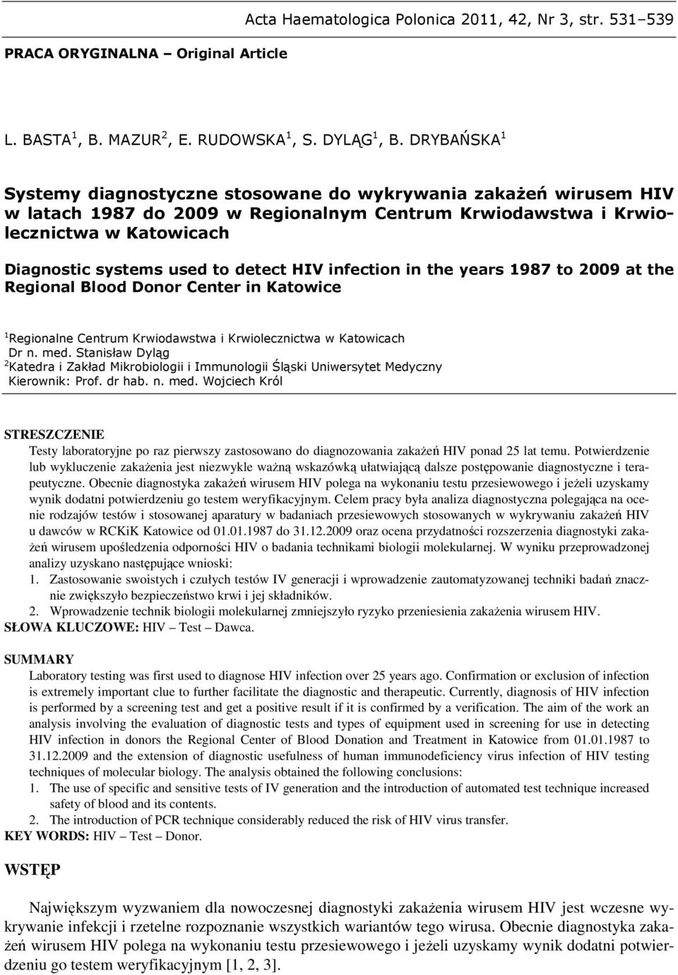 infection in the years 1987 to 2009 at the Regional Blood Donor Center in Katowice 1 Regionalne Centrum Krwiodawstwa i Krwiolecznictwa w Katowicach Dr n. med.