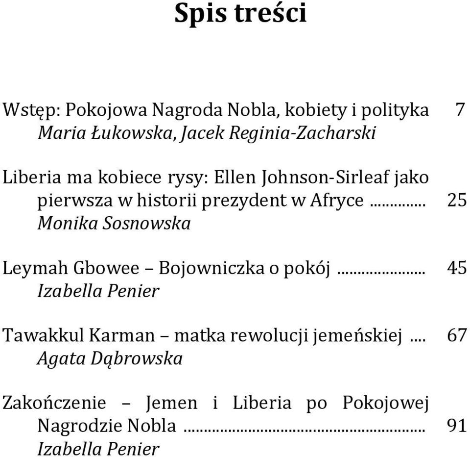 .. 25 Monika Sosnowska Leymah Gbowee Bojowniczka o pokój.