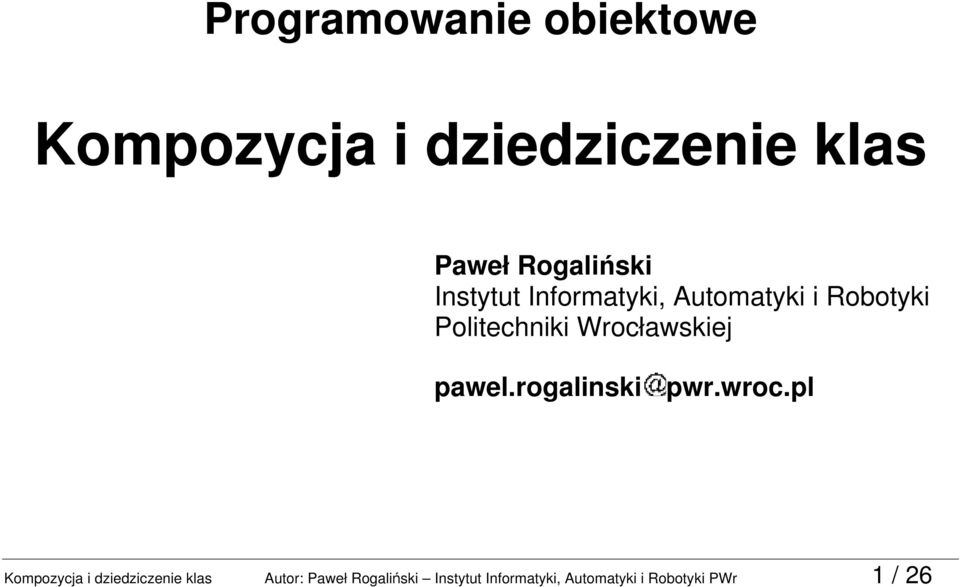 Wrocławskiej pawel.rogalinski pwr.wroc.