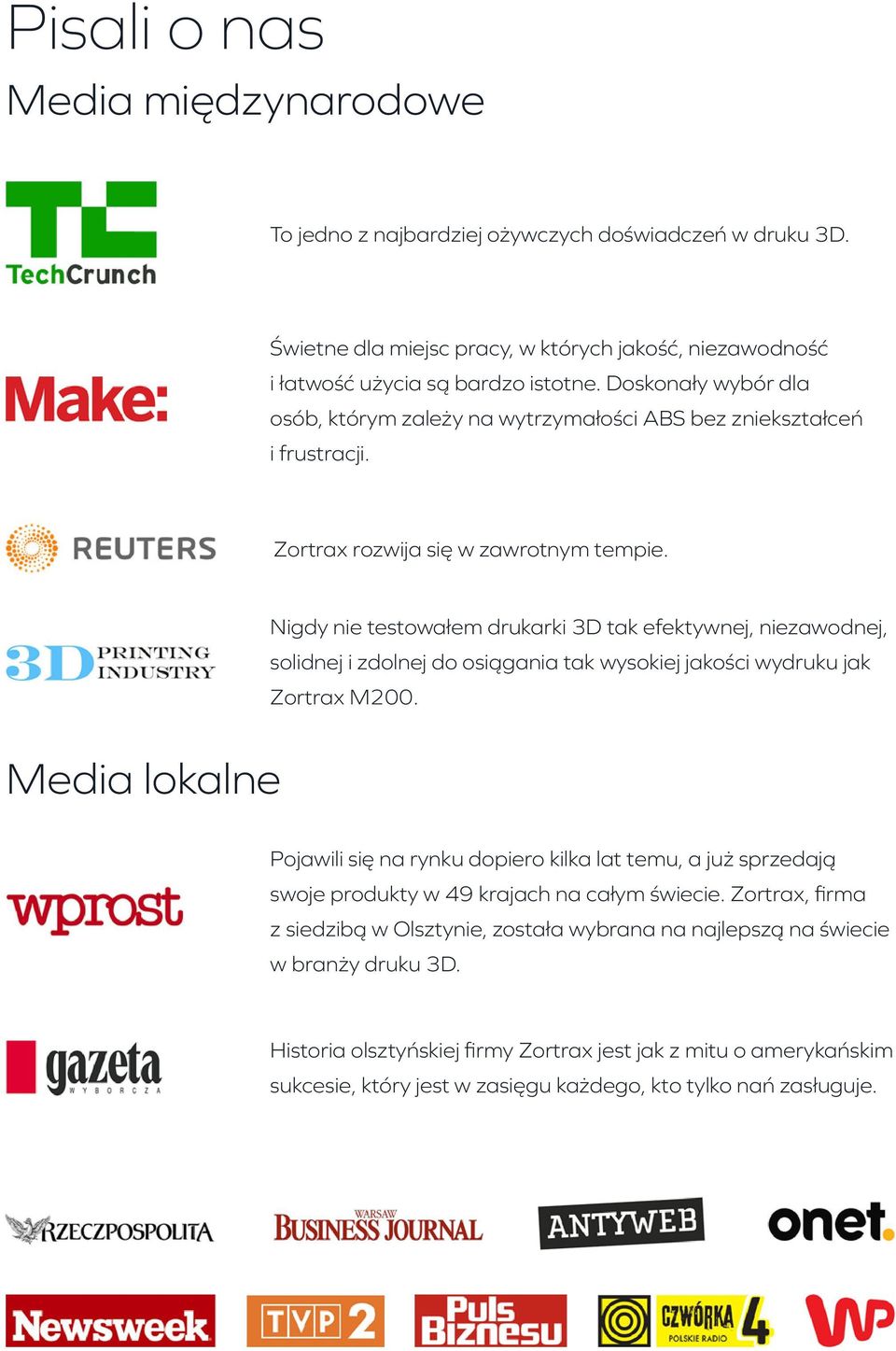 Nigdy nie testowałem drukarki 3D tak efektywnej, niezawodnej, solidnej i zdolnej do osiągania tak wysokiej jakości wydruku jak Zortrax M200.