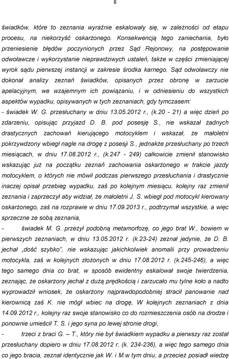pierwszej instancji w zakresie środka karnego.