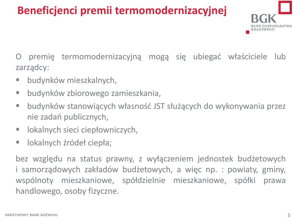 sieci ciepłowniczych, lokalnych źródeł ciepła; bez względu na status prawny, z wyłączeniem jednostek budżetowych i samorządowych