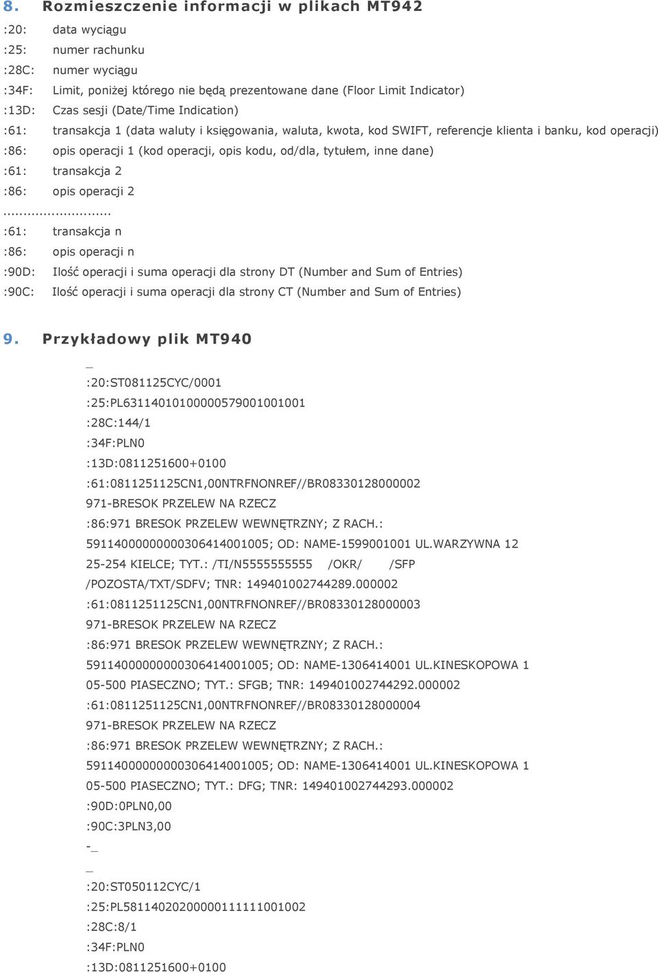 tytułem, inne dane) :61: transakcja 2 :86: opis operacji 2.