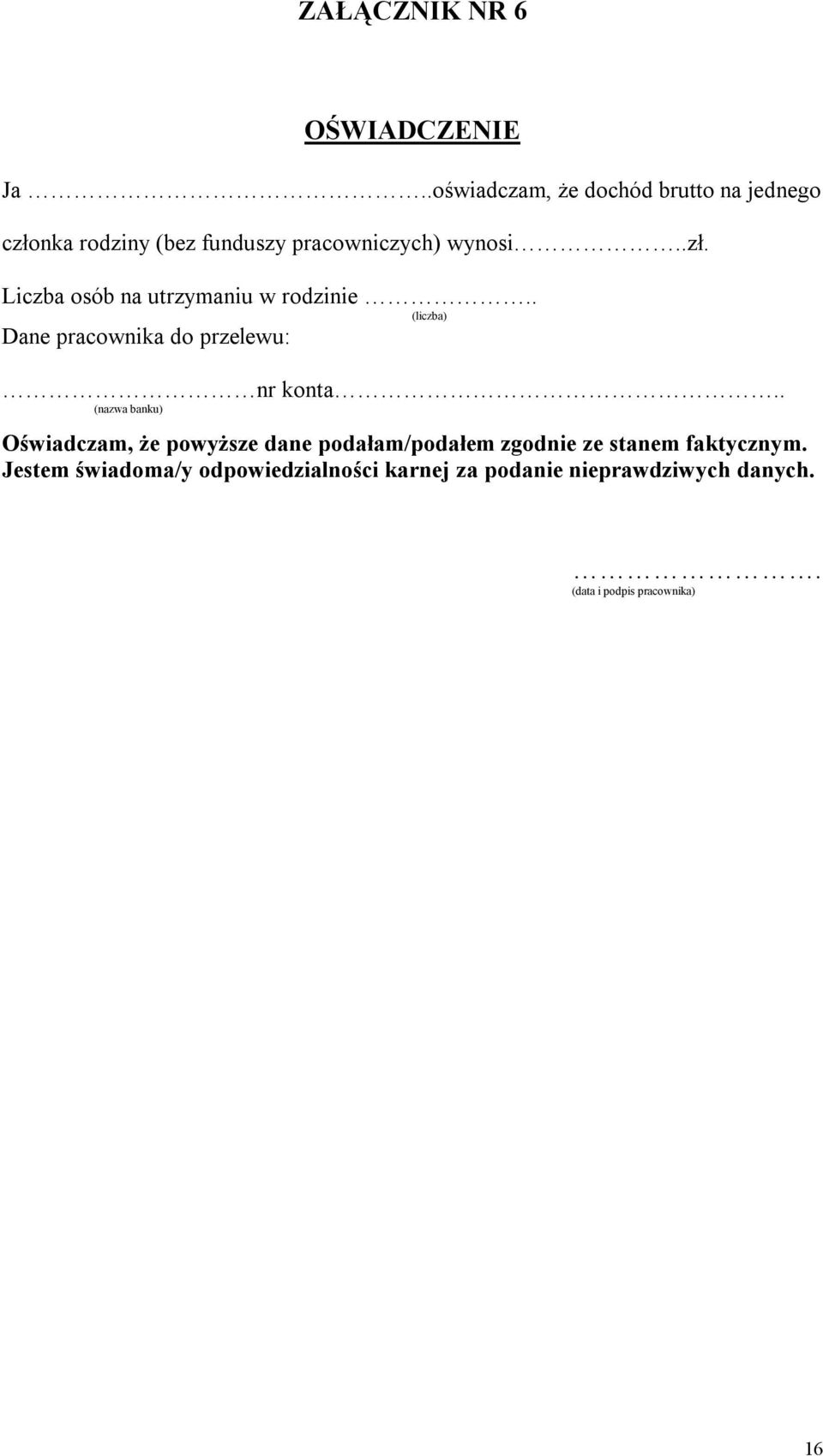 . (liczba) Dane pracownika do przelewu: nr konta.