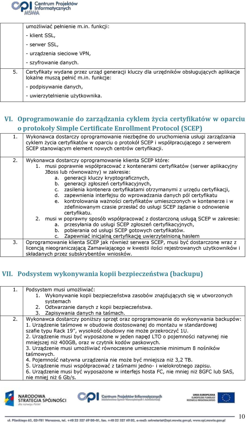 Oprgramwanie d zarządzania cyklem życia certyfikatów w parciu prtkły Simple Certificate Enrllment Prtcl (SCEP) 1.