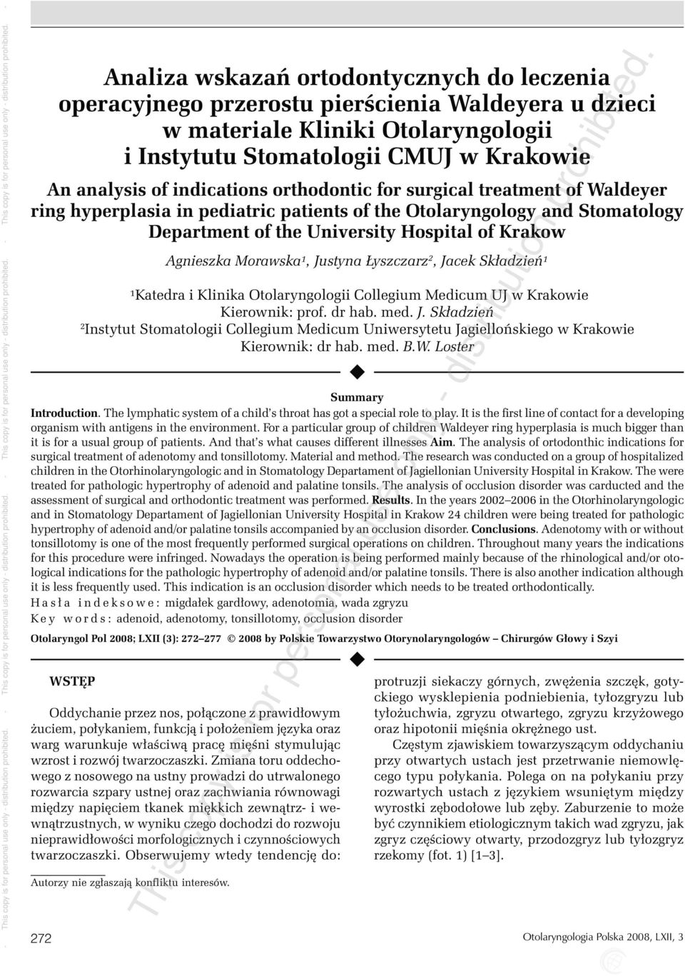 CMUJ w Krakowie An analysis of indications orthodontic for surgical treatment of Waldeyer ring hyperplasia in pediatric patients of the Otolaryngology and Stomatology Department of the University