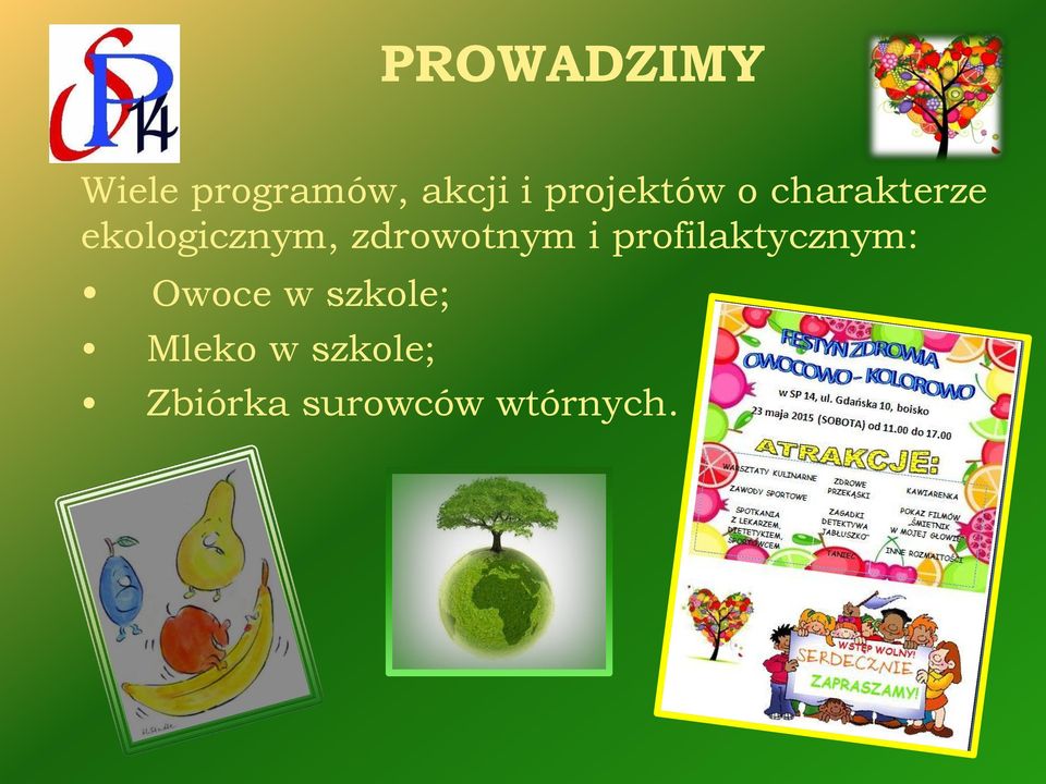 zdrowotnym i profilaktycznym: Owoce w