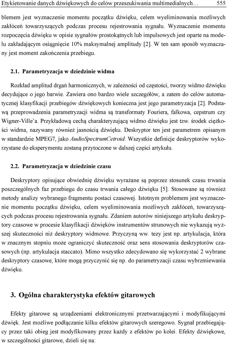 W ten sam sposób wyznaczany jest moment zakończenia przebiegu..1.