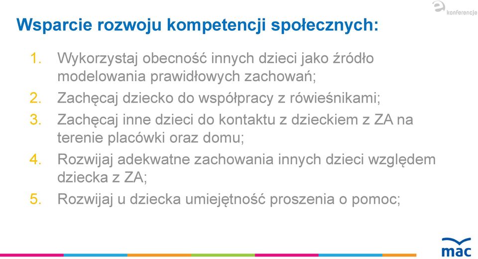 Zachęcaj dziecko do współpracy z rówieśnikami; 3.