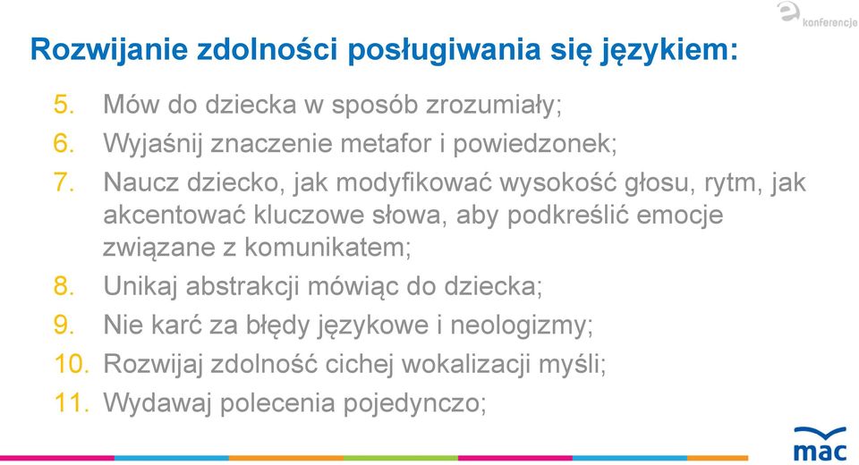 Naucz dziecko, jak modyfikować wysokość głosu, rytm, jak akcentować kluczowe słowa, aby podkreślić emocje