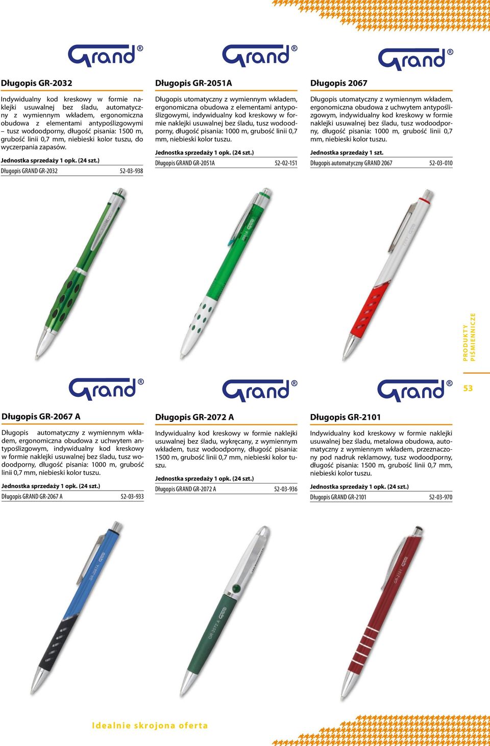 ) Długopis GRAND GR-2032 52-03-938 Długopis GR-2051A Długopis utomatyczny z wymiennym wkładem, ergonomiczna obudowa z elementami antypoślizgowymi, indywidualny kod kreskowy w formie naklejki